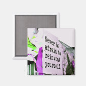 自分自身を再発明することを恐れない マグネット (正面/裏面)