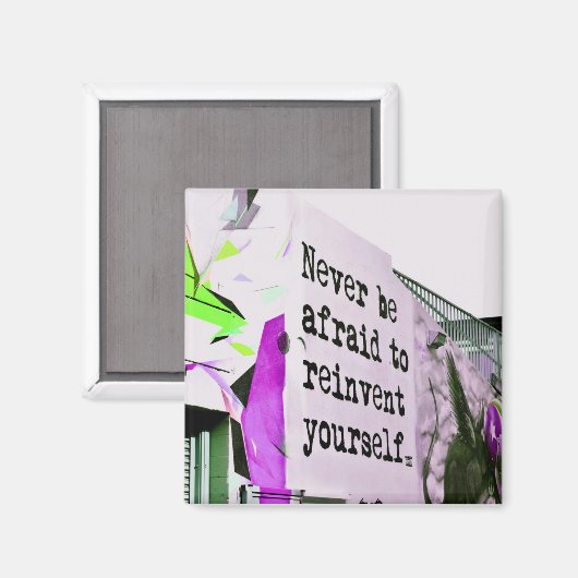 自分自身を再発明することを恐れない マグネット (正面/裏面)