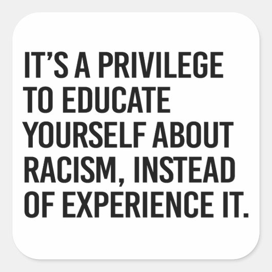 自分自身を教育する特権だ スクエアシール (正面)