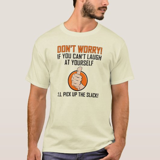 自分自身を笑って Funny Tshirt Tシャツ (正面)