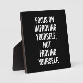 自分自身を証明せずに自分自身を改善することに集中する フォトプラーク (正面)