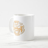 自分自身を誇りに思おう コーヒーマグカップ (正面左)