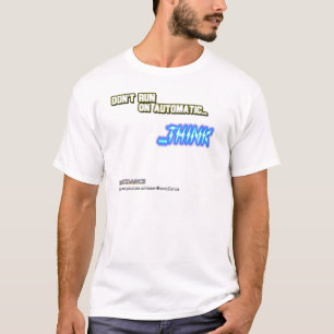 自動で…考えます走らないで下さい Tシャツ
