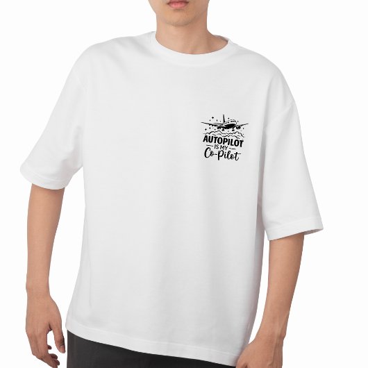 自動操縦が俺の副操縦士 航空ユーモアTシャツ Tシャツ