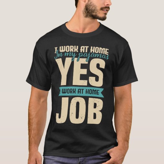 自宅でパジャマのリモートWfhの仕事を開始 Tシャツ (正面)
