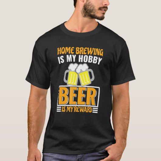 自家醸造は私の趣味ビールは私の報酬 Tシャツ (正面)