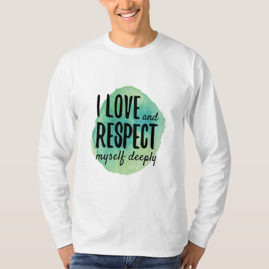 自己に対する自己の愛の気に肯定 Tシャツ (正面)