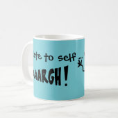 自己に注意"AAARGH!" コーヒーマグカップ (正面左)