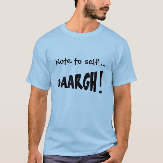 自己に注意"AAARGH!" Tシャツ (正面)