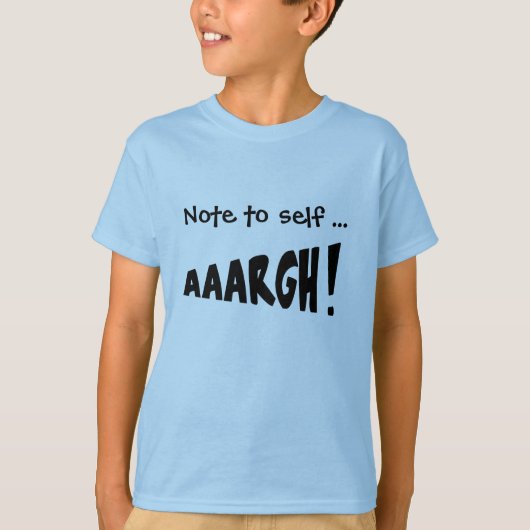 自己に注意"AAARGH!" Tシャツ (正面)