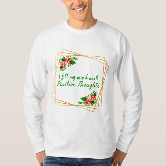 自己前向き愛と成功のための肯定 Tシャツ (正面)