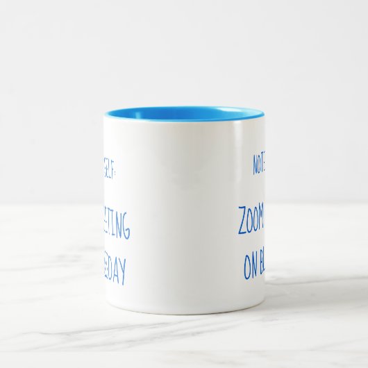 「自己注記:blursdayのミーティングをズーム」 ツートーンマグカップ (中央)