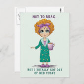 自慢ではなく、私は今日は得完全にベッドから出ている ポストカード (正面/裏面)