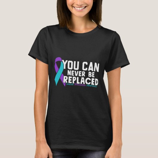自殺の予防意識を取り替えることはできない Tシャツ (正面)