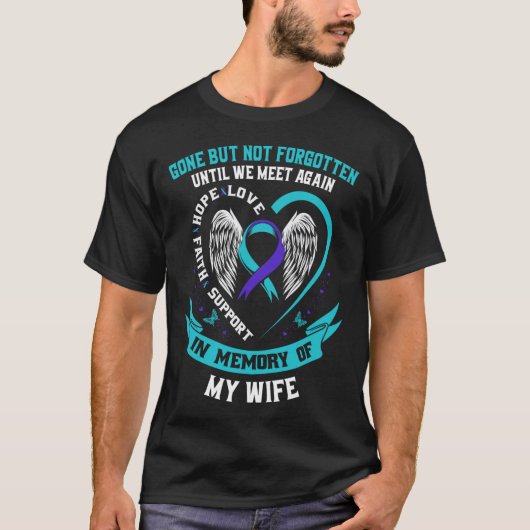 自殺認識度シャツの妻が行ったがフォルゴットではない Tシャツ (正面)