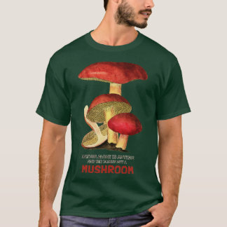 自然だけがアンティークで最も古い芸術はキノコ Tシャツ