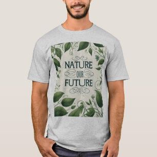 自然の未来のデザインTシャツ Tシャツ