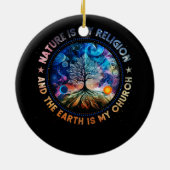自然は私の宗教は地球は私の教会のマンダ セラミックオーナメント (裏面)