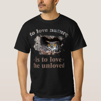 自然を愛することは、愛されていないものを愛すること 自然愛好家 Tシャツ