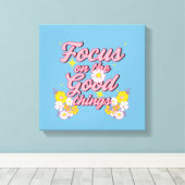 自然ソウルスローガン | Focus on the Good Things キャンバスプリント (インサイチュ (ウッドフロア))