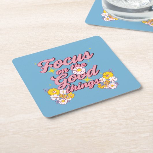 自然ソウルスローガン | Focus on the Good Things スクエアペーパーコースター (アングル)