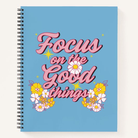 自然ソウルスローガン | Focus on the Good Things ノートブック (正面)