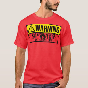 自然発生的に人類学について話し始める可能性がある Tシャツ