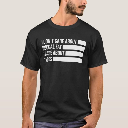 自然美しいなしバッカル脂肪回転者引用文タコス Tシャツ (正面)