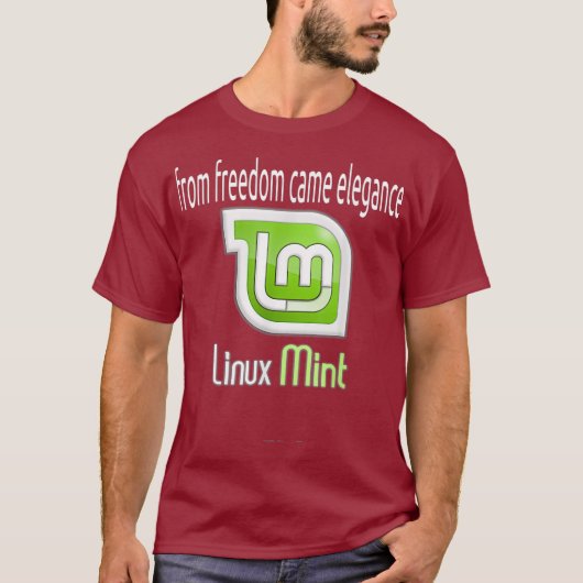 「自由から優雅さが生まれた」 - Linux Mint Tシャツ (正面)