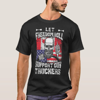 自由が私たち転がのトラックカー米国とカナをサポートしよう Tシャツ