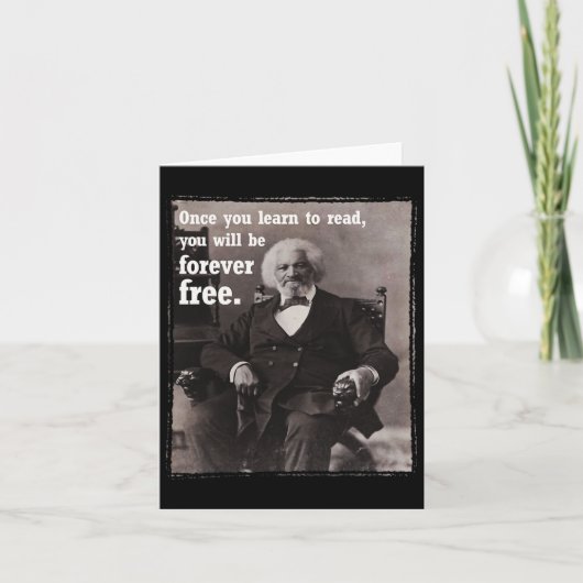 自由が読めるようになると、フレデリック・ダグラスの引用 - ジュンテ カード (正面)