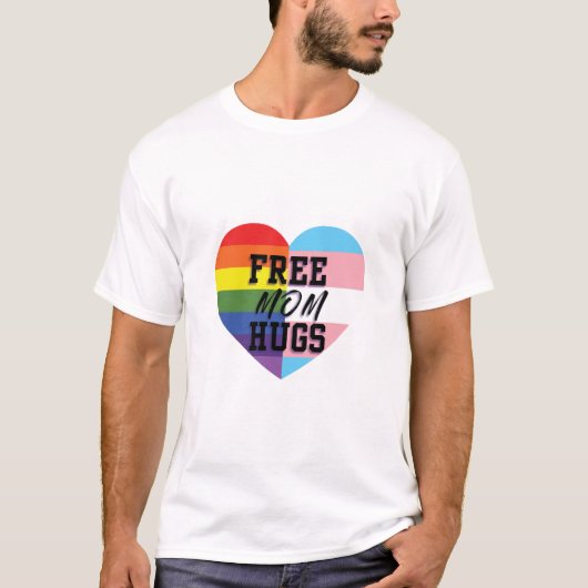 自由なお母さんはLGBTQ (E)の質の商品を抱き締めます! Tシャツ (正面)