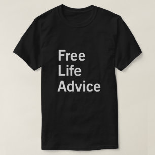 自由な生命アドバイス Tシャツ