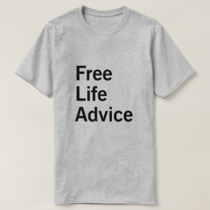 自由な生命アドバイス Tシャツ