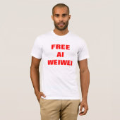 "自由なAi Weiwei"のTシャツのワイシャツのティー Tシャツ (正面フル)