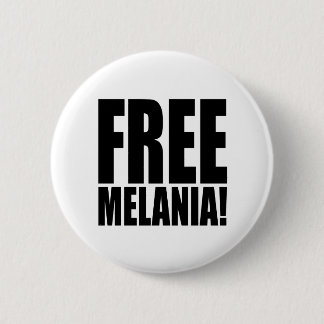 "自由なMELANIA! " 缶バッジ