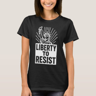 自由に抵抗せよ - 自由の女神抗議デザイン Tシャツ