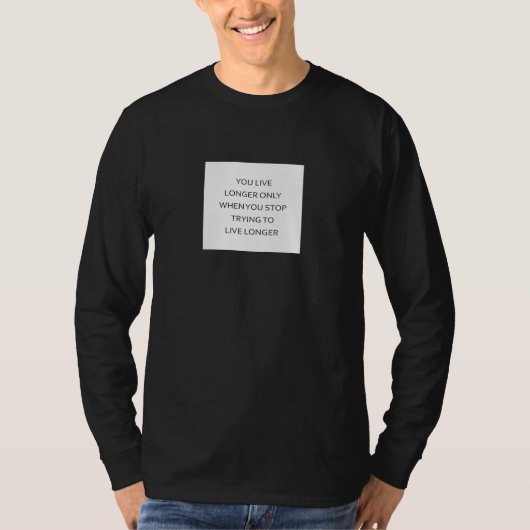 自由に生きて長生きを Tシャツ (正面)