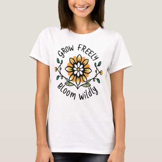 自由に育ち、自由に咲く  Tシャツ (正面)