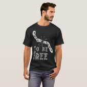 自由に自由に自由を得る Tシャツ (正面フル)