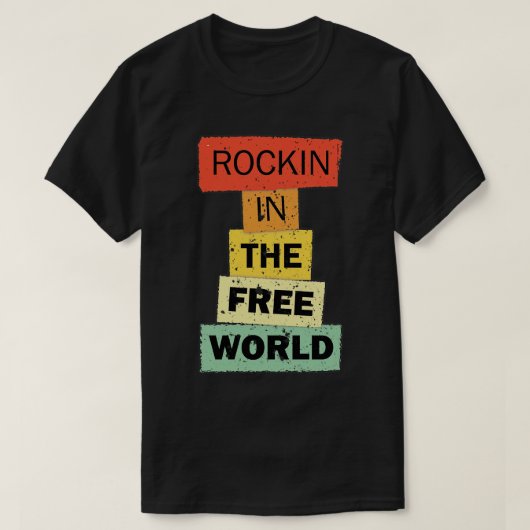 自由の世界でロックンロール 面白い名言 ギフト Tシャツ (デザイン正面)