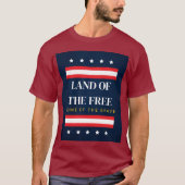 自由の国、勇敢な者の故郷 7月4日 Tシャツ (正面)