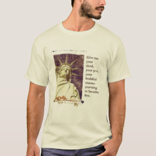 自由の女神-疲れたのを持って来て…… Tシャツ