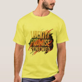 自由の約束が更新された – 自由への賛辞 –  Tシャツ (正面)
