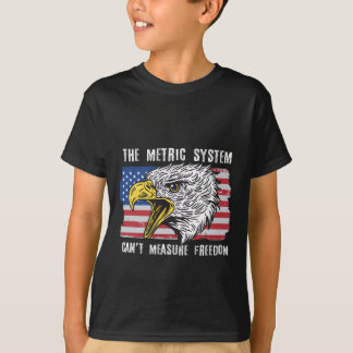 自由はメートル法では測れない 7月4日 Tシャツ