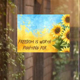 自由は戦う価値がある – ウクライナを支援 ウィンドウサイン