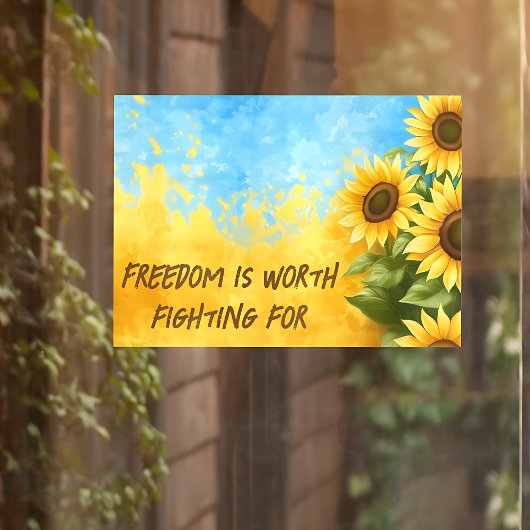 自由は戦う価値がある – ウクライナを支援 ウィンドウサイン