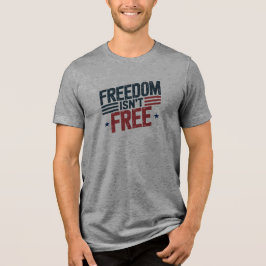 自由は無料ではない - 愛国的なデザインの赤と青 トライブレンドＴシャツ