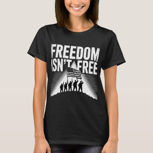自由は無料ではない 愛国的軍人デザイン Tシャツ (正面)