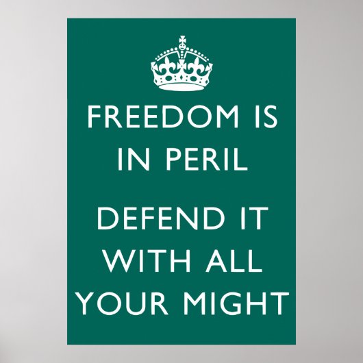 自由は身に余る危険を冒してこれを守る ポスター (正面)